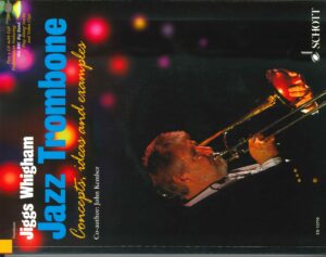 トロンボーン教則本 ジグズ・ウィグハム著「ジャズ・トロンボーン 考え方、着想と演奏例（CD付）」